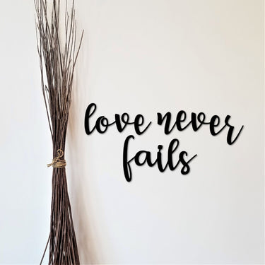 Love Never Fails Metal Wall Words | Love Quote for the Wall | Inspirational Sayings | Love Decor for Master Bedroom | Religious Scripture